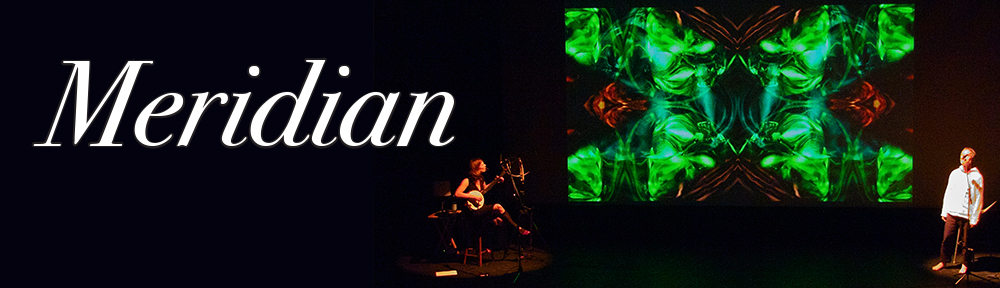 Meridian | a Multimedia Performance Event